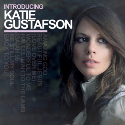 Katie Gustafson - Introducing Katie Gustafson