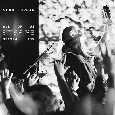 Sean Curran - All Of Us (All Praise)