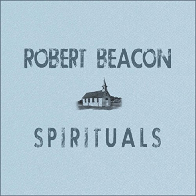 Robert Beacon - Spirituals