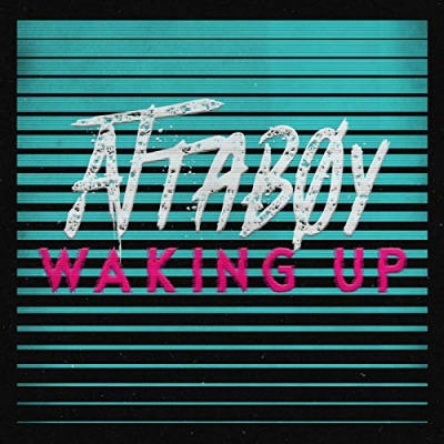 Attaboy - Waking Up