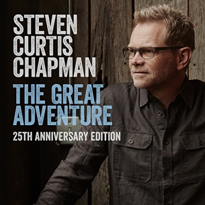 Steven Curtis Chapman - The Great Adventure 25th Anniversary Edition
