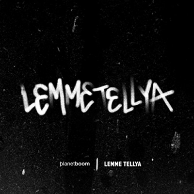 Planetboom - Lemme Tellya