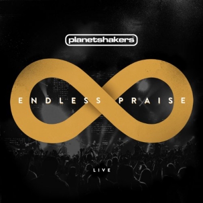 Planetshakers - Endless Praise (live)