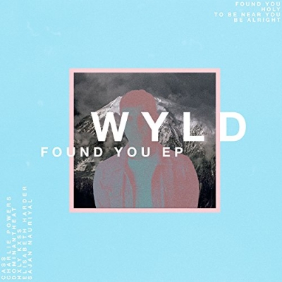 WYLD - Found You - EP