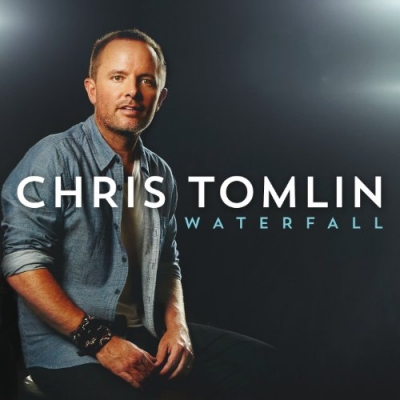 Chris Tomlin - Waterfall (Single)