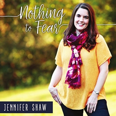 Jennifer Shaw - Nothing To Fear