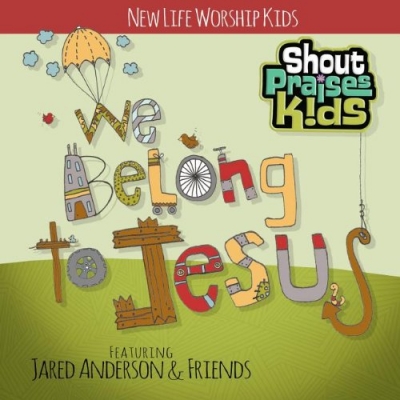 Shout Praises Kids - We Belong To Jesus
