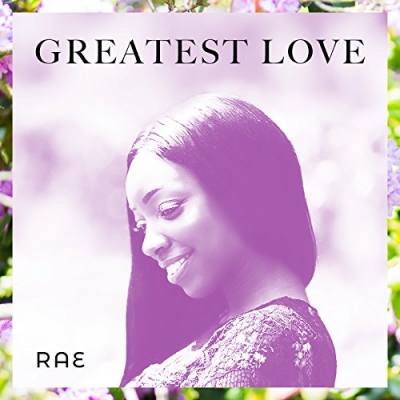 RAE - Greatest Love