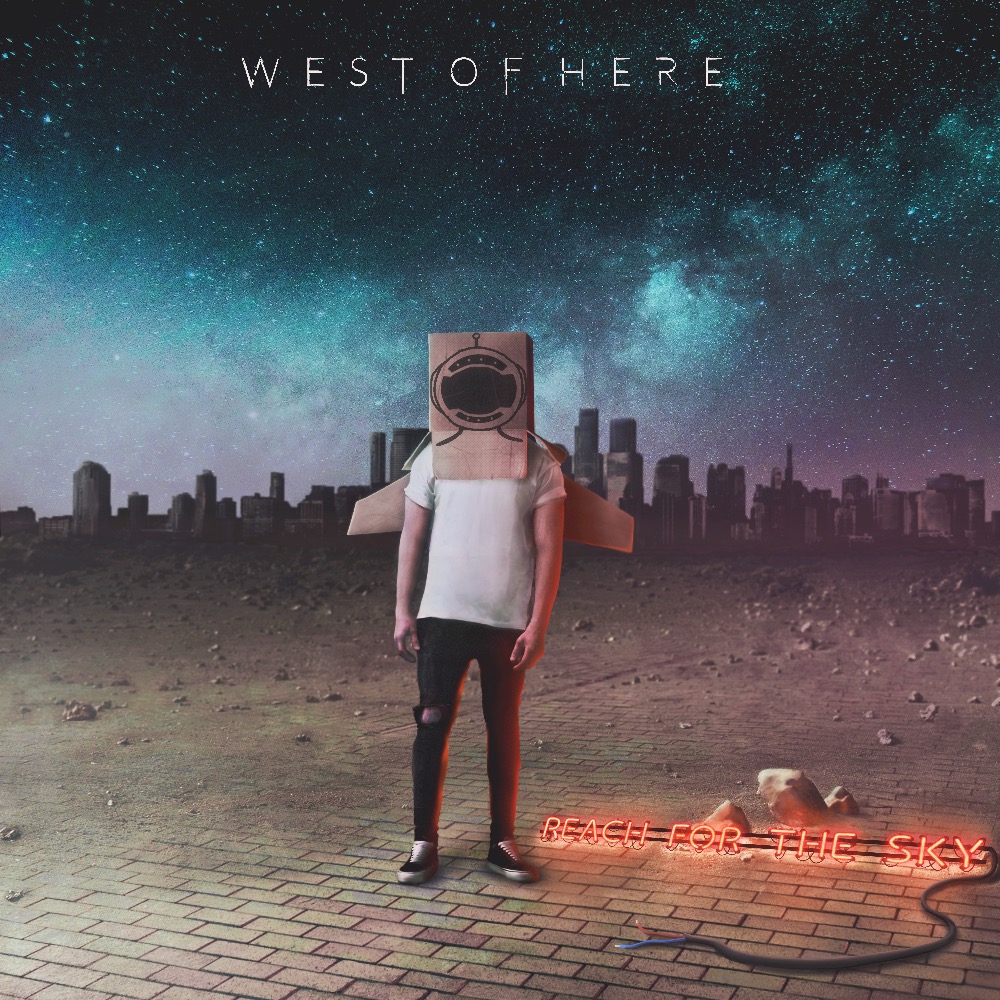 West of Here - Reach For The Sky