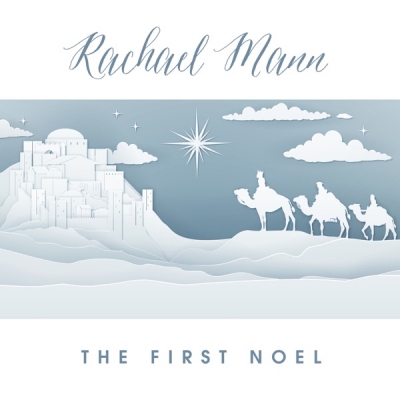Rachael Mann - The First Noel