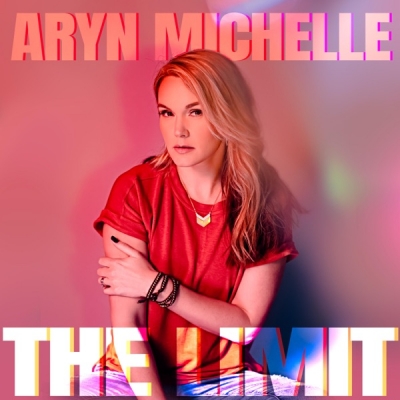 Aryn Michelle - The Limit