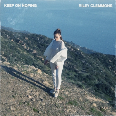 Riley Clemmons - Keep On Hoping