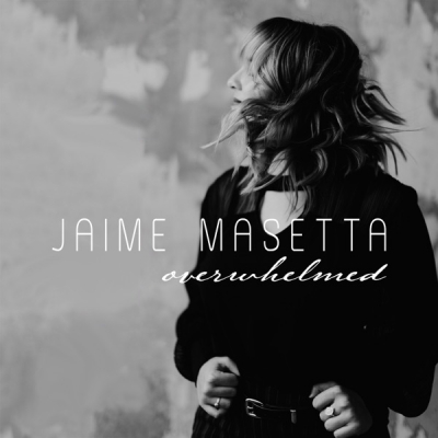 Jaime Masetta - Overwhelmed