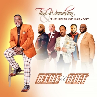 Tim Woodson & The Heirs of Harmony - Ride It Out