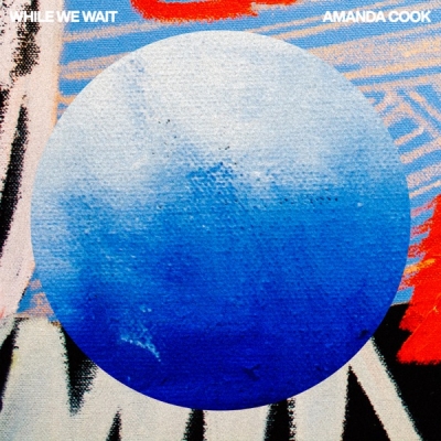 Amanda Cook - While We Wait