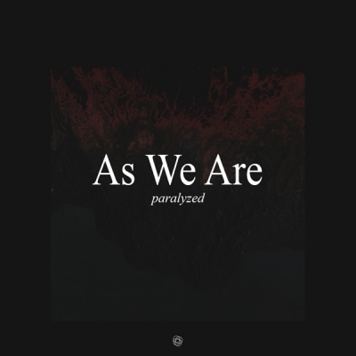 As We Are - Paralyzed