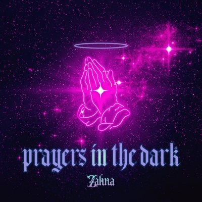 Zahna - Prayers In the Dark