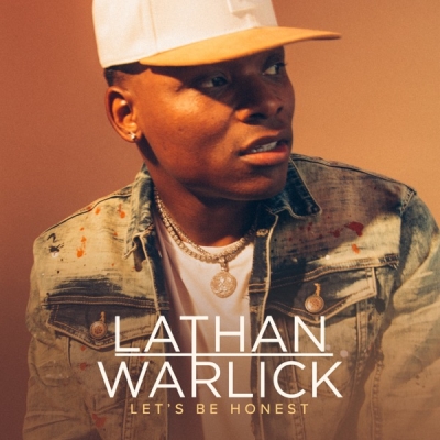 Lathan Warlick - Let's Be Honest