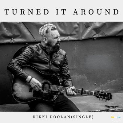 Rikki Doolan - Turned It Around