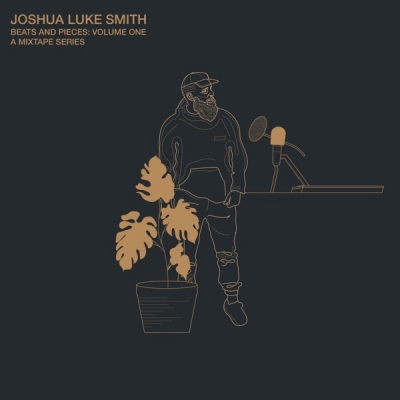 Joshua Luke Smith - Beats and Pieces: Volume One