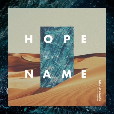 Various Artists - Convoy of Hope: Hope Has a Name