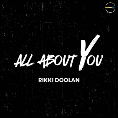 Rikki Doolan - All About You