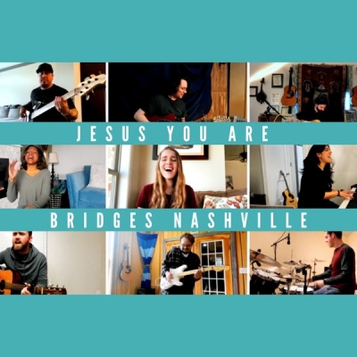 Bridges Nashville - Jesus You Are