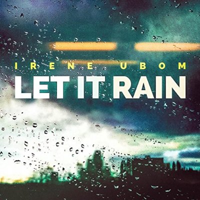 Irene Ubom - Let It Rain (Single)