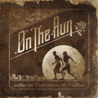 Children 18:3 - On The Run