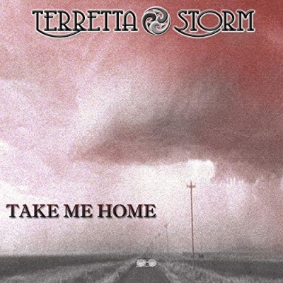 Terretta Storm - Take Me Home