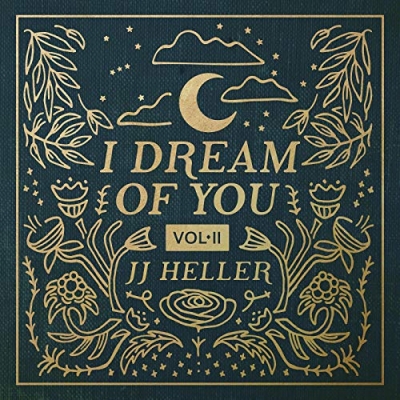 JJ Heller - I Dream Of You, Vol. 2