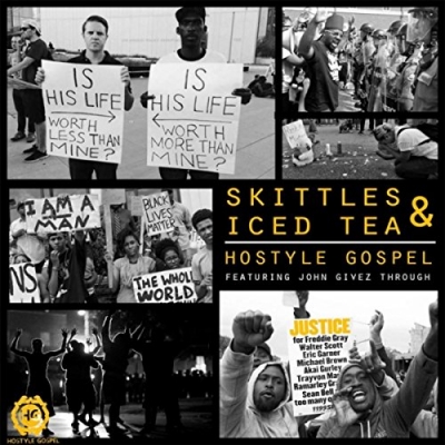 Hostyle Gospel - Skittles & Iced Tea