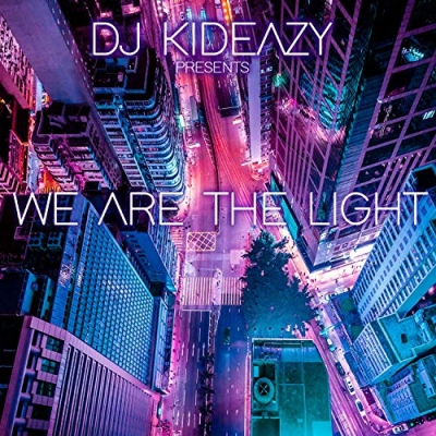 DJ Kideazy - We Are The Light