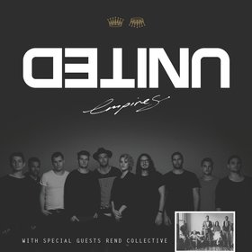 Hillsong United & Rend Collective In Empires Tour