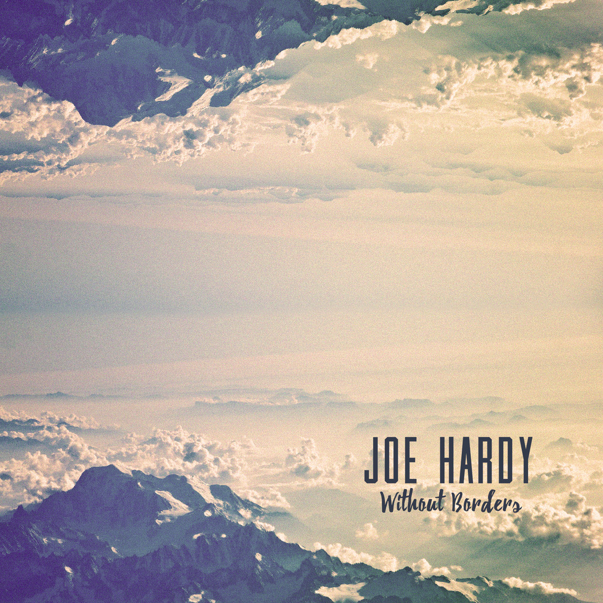 Joe Hardy - Without Borders