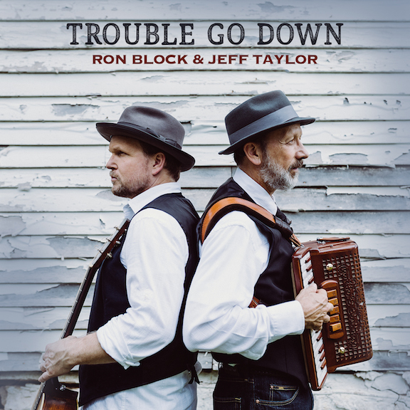 Ron Block & Jeff Taylor - Trouble Go Down