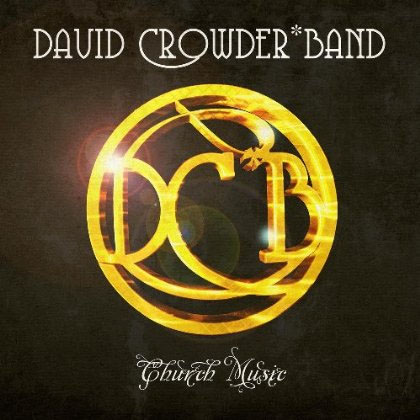 David Crowder*Band Confirm New Album Track Listing And Artwork