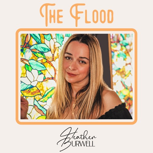 Heather Burwell - The Flood