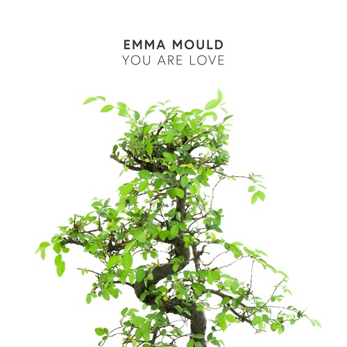 Emma Mould - You Are Love