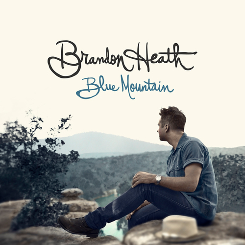 Brandon Heath - Blue Mountain
