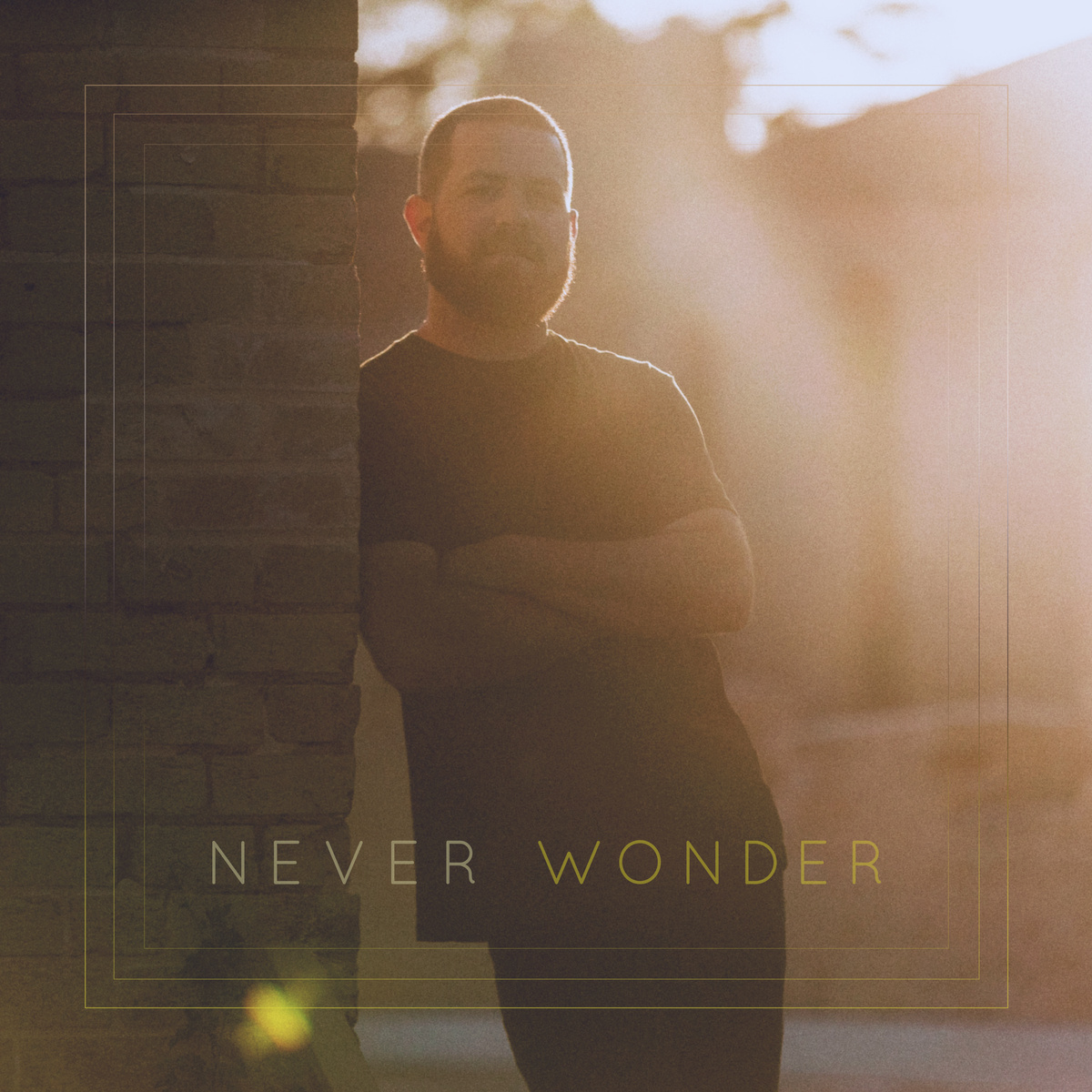 Wes Taylor - Never Wonder