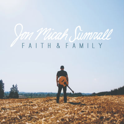 Jon Micah Sumrall - Faith & Family