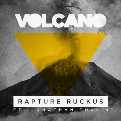 Rapture Ruckus - Volcano (Single)