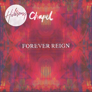 Hillsong - Forever Reign