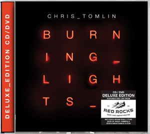 Chris Tomlin - Burning Lights (Deluxe Edition)