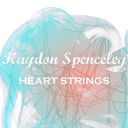 Haydon Spenceley - Heart Strings