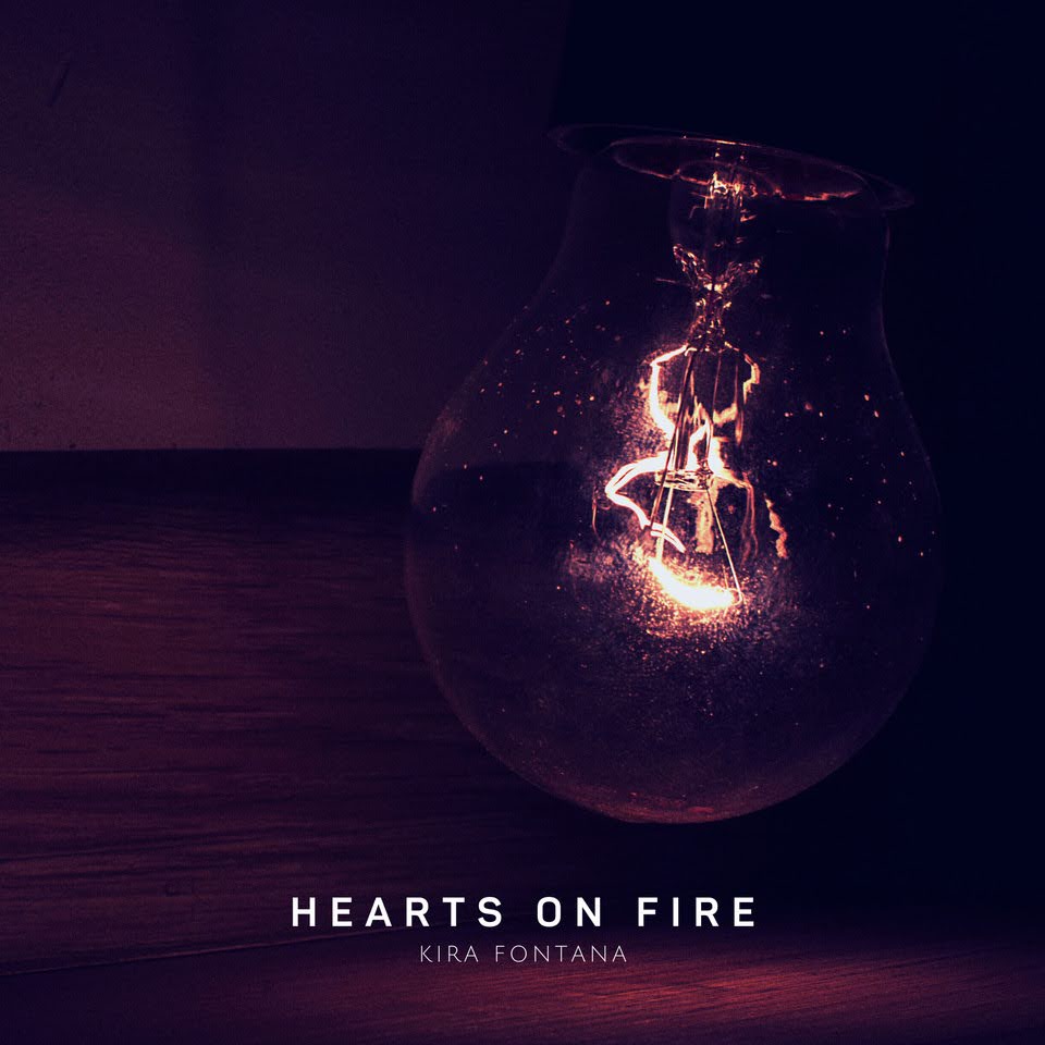 Kira Fontana - Hearts On Fire