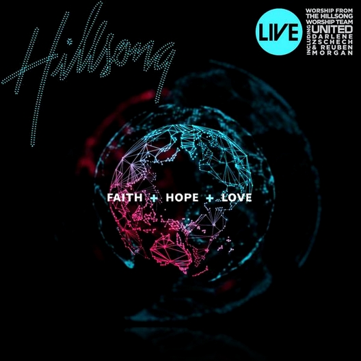 Hillsong - Faith+Hope+Love
