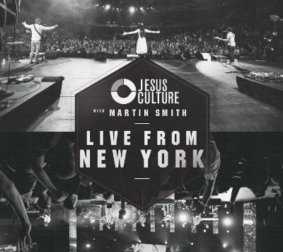 Jesus Culture - Live From New York