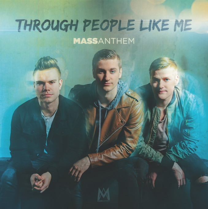 Mass Anthem - Through People Like Me